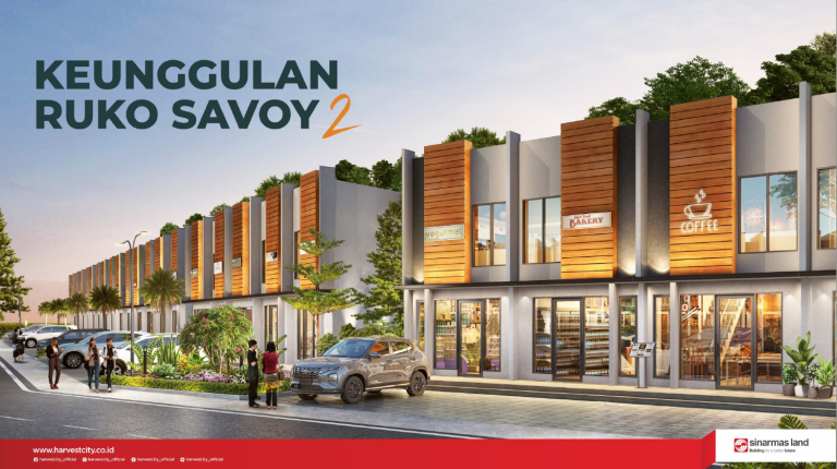 KEUNGGULAN RUKO SAVOY HARVEST CITY